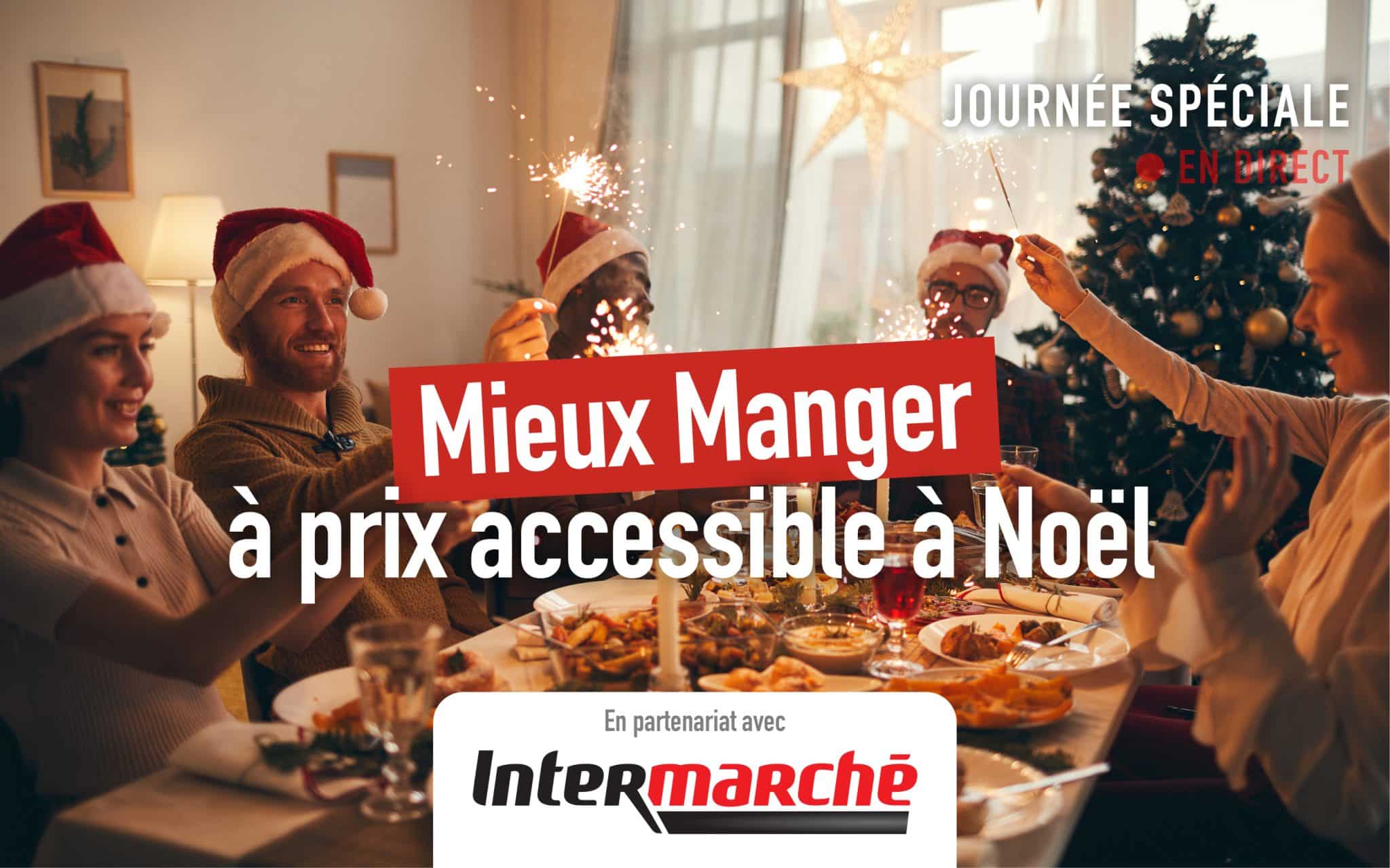 Mieux Manger Noël Intermarché