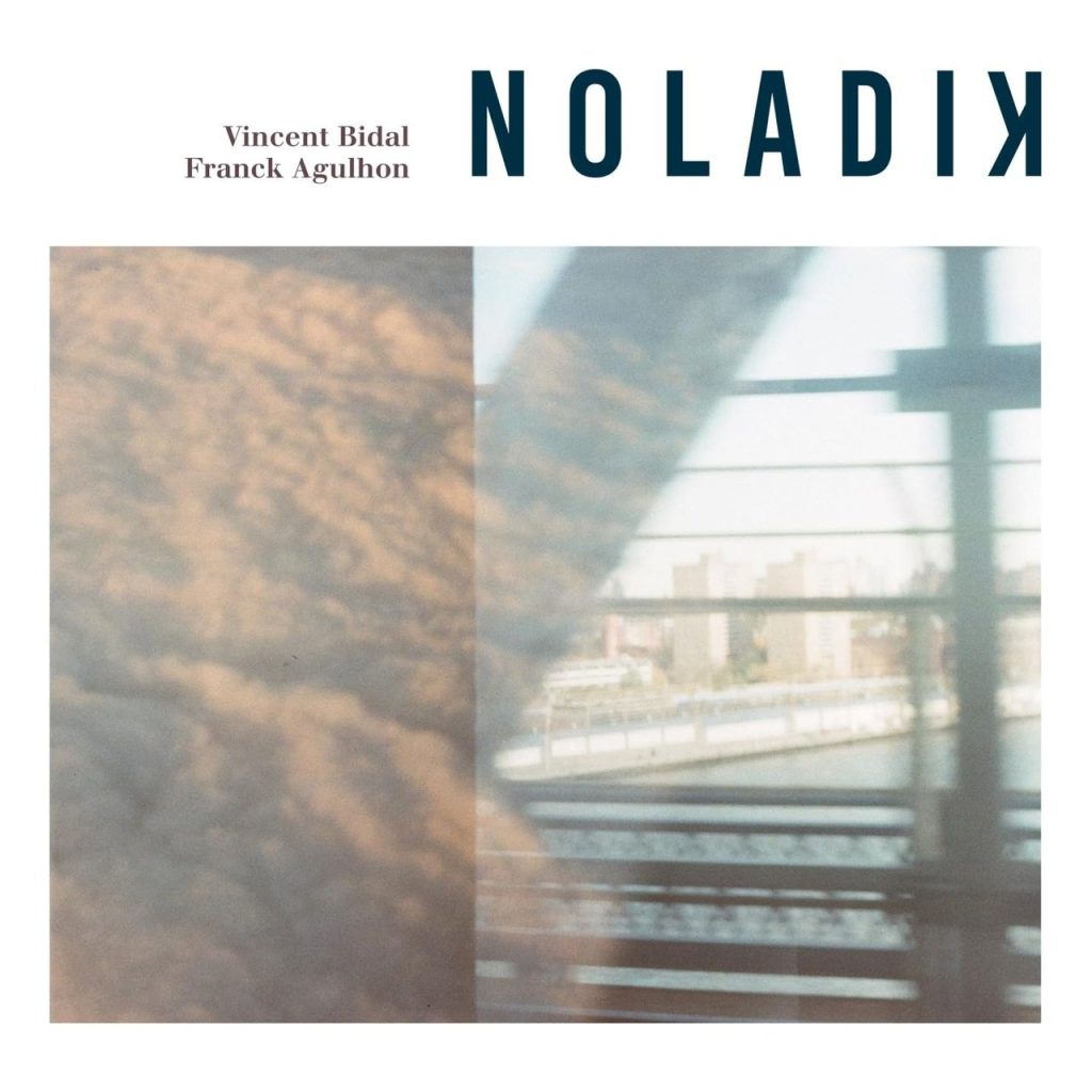 Vincent Bidal - Franck Agulhon - Noladik
