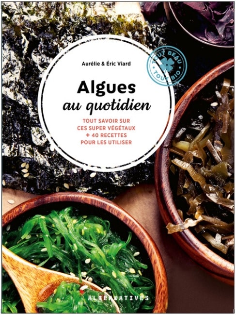 Couverture du livre de recettes "Algues au quotidien"