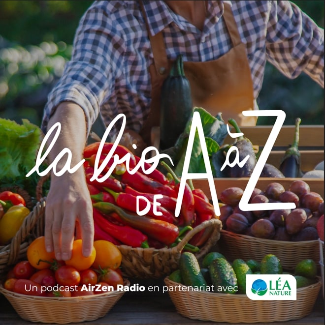 La bio de A à Z avec Léa Nature