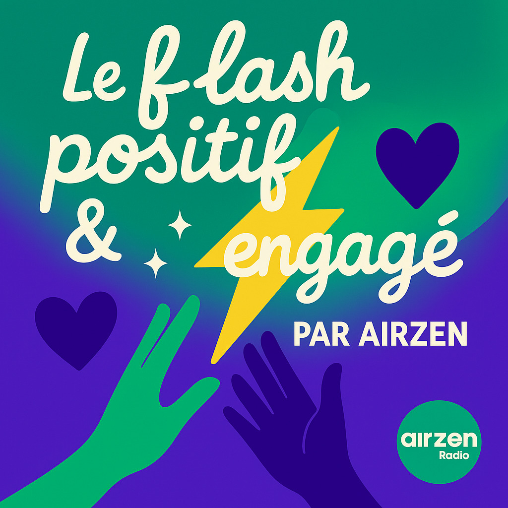 Le flash Engagé et Positif
