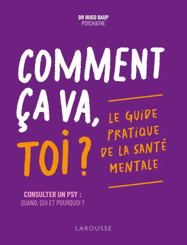 « Comment ça va, toi ? » : le guide pratique de la santé mentale