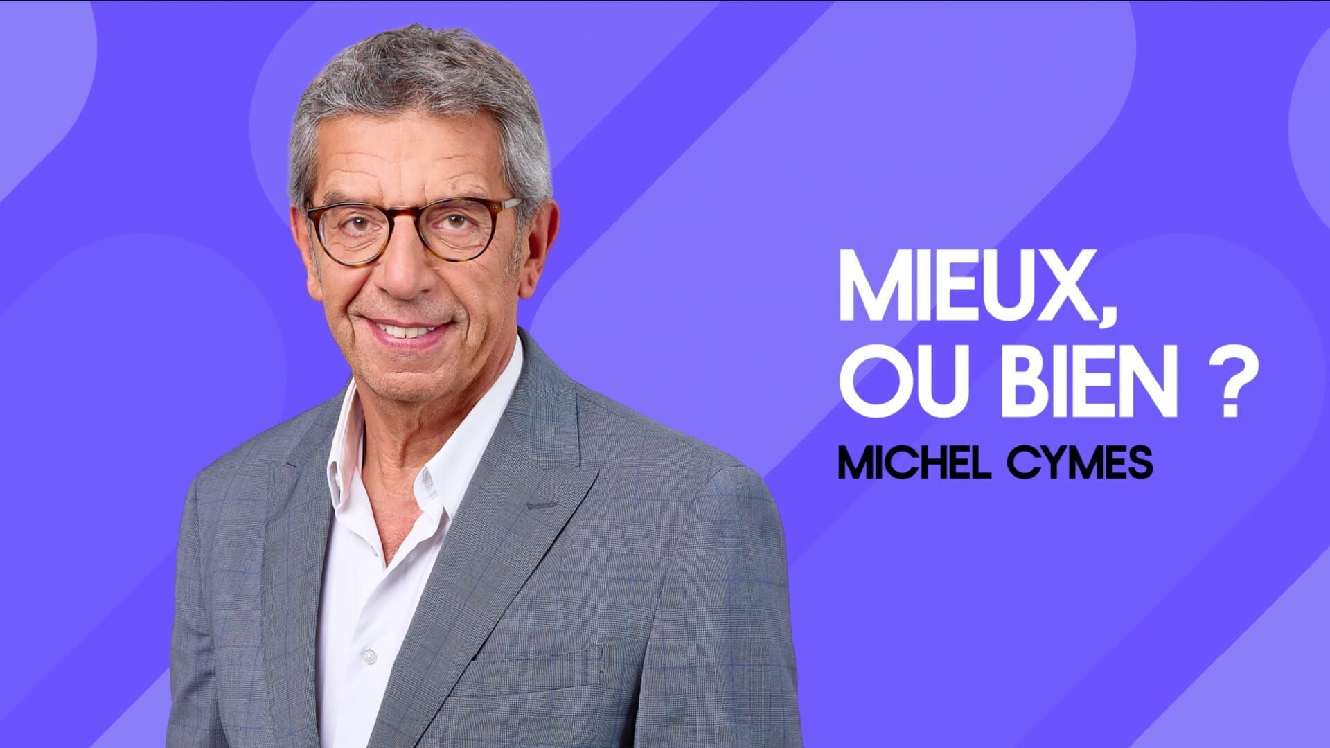 Mieux, ou bien ?