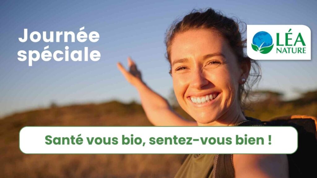 Journée spéciale “Santé vous bio, sentez-vous bien” avec Léa Nature
