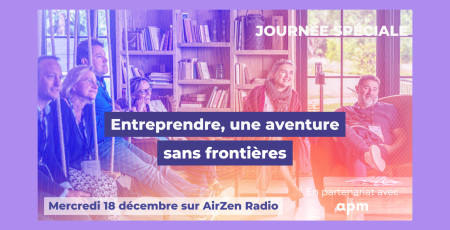 Entreprendre, une avnture sans frontière avec l'Apm