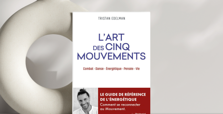 Tristan Edelman - L'art des cinq mouvements