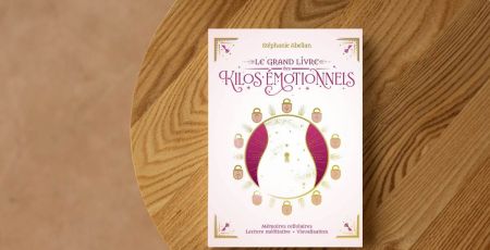 Libérez-vous de vos kilos émotionnels : la méthode Stéphanie Abellan